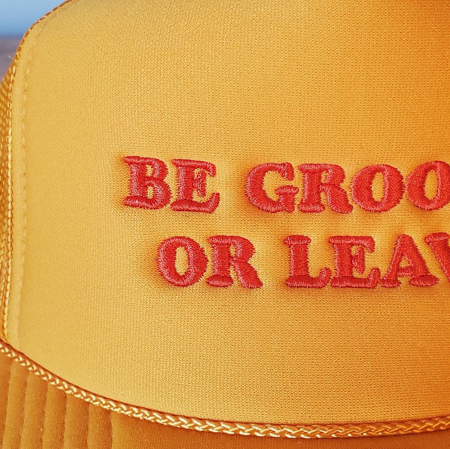 Be Groovy or Leave Trucker Hat - Yellow