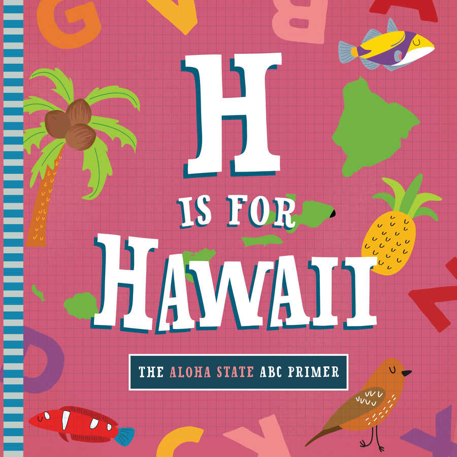 H is for Hawaii